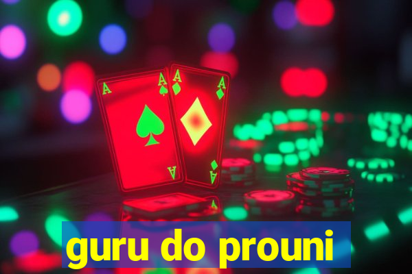 guru do prouni